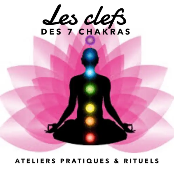 les clefs des 7 chakras